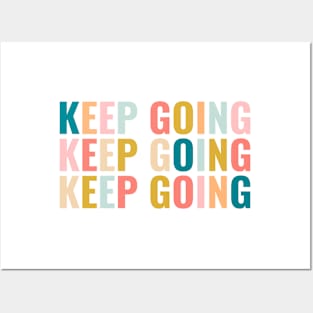 Keep going Posters and Art